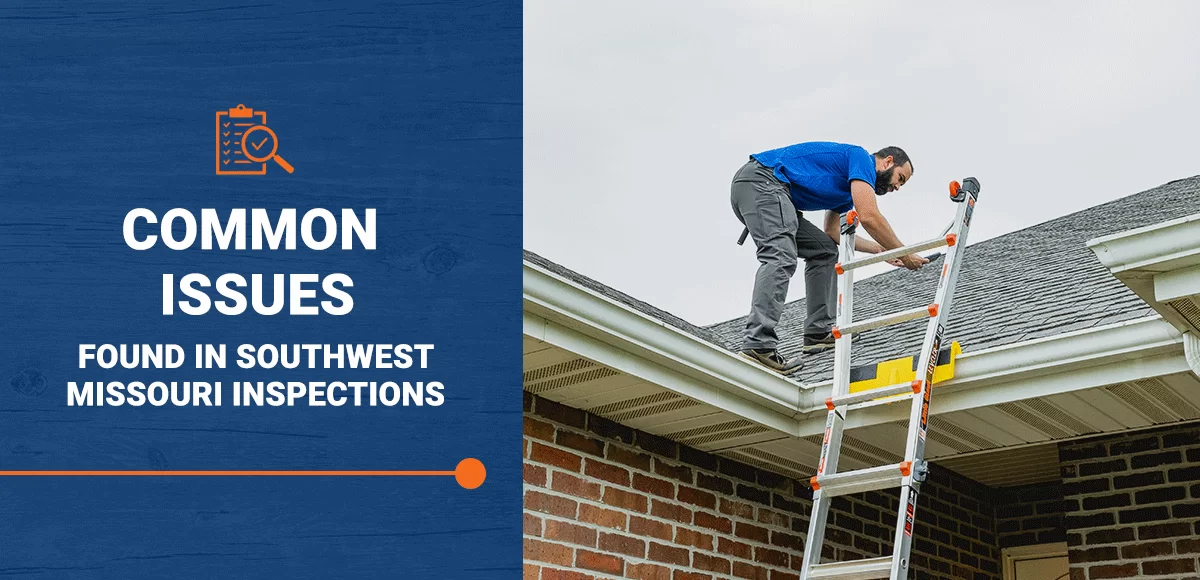 Common Inspection Issues Found in Southwest Missouri Home Inspections | Method Inspections — Method Inspections